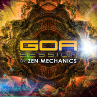 Zen Mechanics - Goa Session