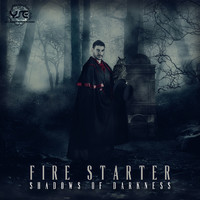 Fire Starter - Shadows of Darkness