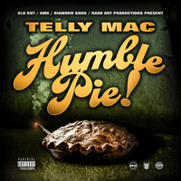 Telly Mac - Humble Pie! (Explicit)