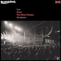 Blossoms - There’s A Reason Why (I Never Returned Your Calls) (Live From The Plaza Theatre, Stockport)