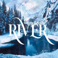 Trevor Jackson - River