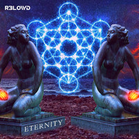 R3lowd / - Eternity
