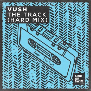 Vush - The Track (Hard Mix)