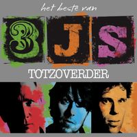 3JS - Totzoverder (Het Beste Van 3JS)
