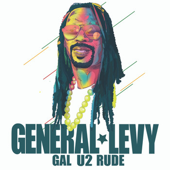 General Levy - Gal U2 Rude