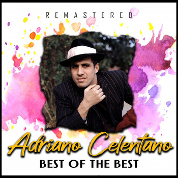 Adriano Celentano - Best of the Best (Remastered)