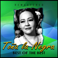 Toña La Negra - Best of the Best (Remastered)