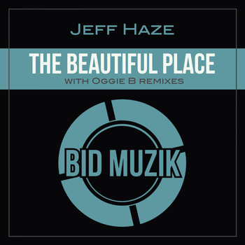 Jeff Haze - The Beautiful Place
