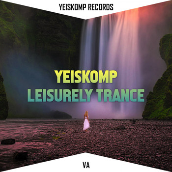 Various Artists - Yeiskomp Leisurely Trance - Jan 2020