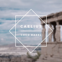 Coco Basel - Caelius