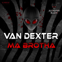 Van Dexter - Ma Brotha