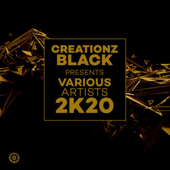 Various Artists - Creationz Black Presents Various Artists 2K20
