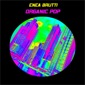 Enea Brutti - Organic Pop