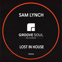 Sam Lynch - Lost In House