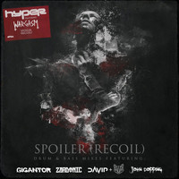 Hyper - Spoiler (Recoil) - Drum & Bass Remixes