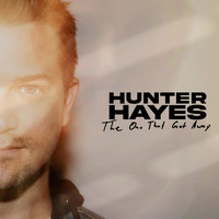 Hunter Hayes - The One That Got Away