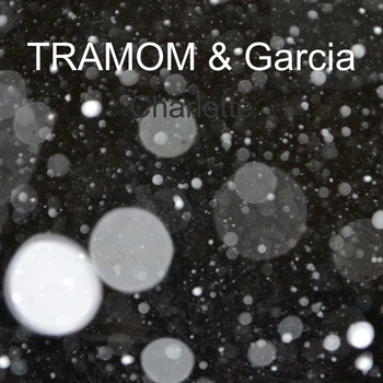 TRAMOM, Garcia / - Charlotte