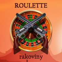 Rakoviny / - Roulette