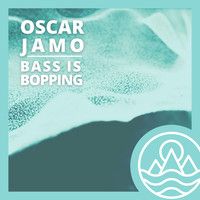Oscar Jamo / - Bass Is Bopping
