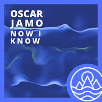 Oscar Jamo / - Now I Know