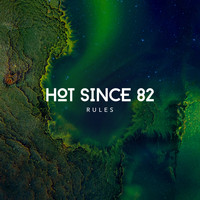 Hot Since 82 - Rules