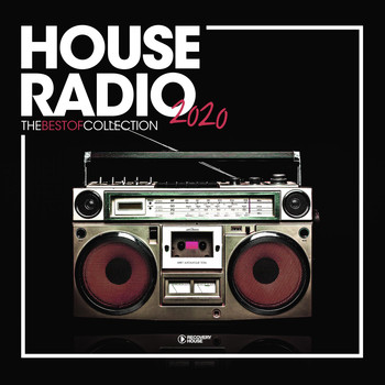 Various Artists - House Radio 2020: The Best of Collection (Explicit)