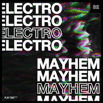 Various Artists - Electro Mayhem, Vol. 32