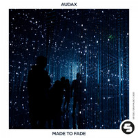 Audax - Made to Fade