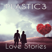 Plastic3 - Love Stories