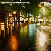 John Daly - Light Rain Columbus Circle, NYC