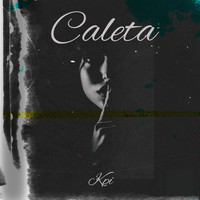 Kpi - Caleta (Explicit)