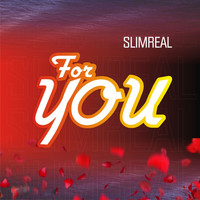 Slimreal - For You
