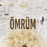 Keti - Ömrüm