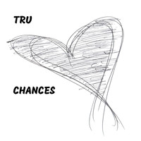 Tru - Chances (Explicit)