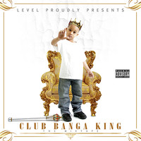 Level - Club Banga King
