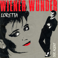 Wiener Wunder - Loretta / Der Agent