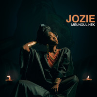 Jozie - Meunoul Nék