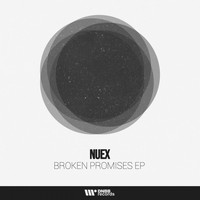 Nuex - Broken Promises EP