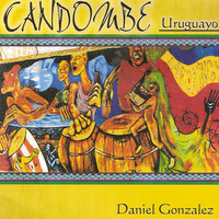 Daniel González - Candombe Uruguayo