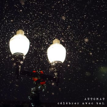AUTOMAT - Célébrer avec toi