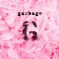 Garbage - Garbage (20th Anniversary Edition) (2015 – Remaster)