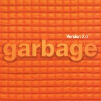 Garbage - Version 2.0 (20th Anniversary Edition) (2018 - Remaster)