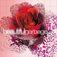 Garbage - Beautiful Garbage (Explicit)