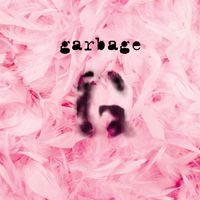 Garbage - Garbage (20th Anniversary Super Deluxe Edition [Explicit])