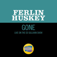 Ferlin Huskey - Gone (Live On The Ed Sullivan Show, April 7, 1957)