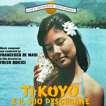Francesco De Masi - Ti Koyo E Il Suo Pescecane (Original Motion Picture Soundtrack)