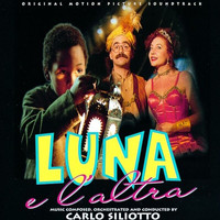 Carlo Siliotto - Luna e l'altra (Original Motion Picture Soundtrack)