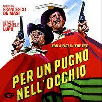 Francesco De Masi - Per un pugno nell'occhio (Original Motion Picture Soundtrack)