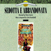 Carlo Rustichelli - Sedotta e abbandonata (Original Motion Picture Soundtrack)