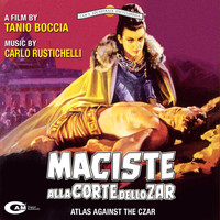 Carlo Rustichelli - Maciste alla corte dello zar (Original Motion Picture Soundtrack)